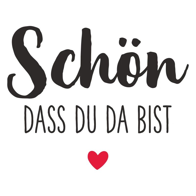 Schön, dass du da bist – mit Herz Textdesign