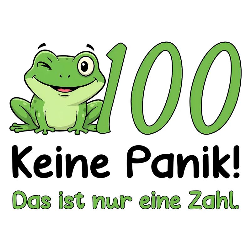100 Birthday Design – Don't Panic! Funny Frog