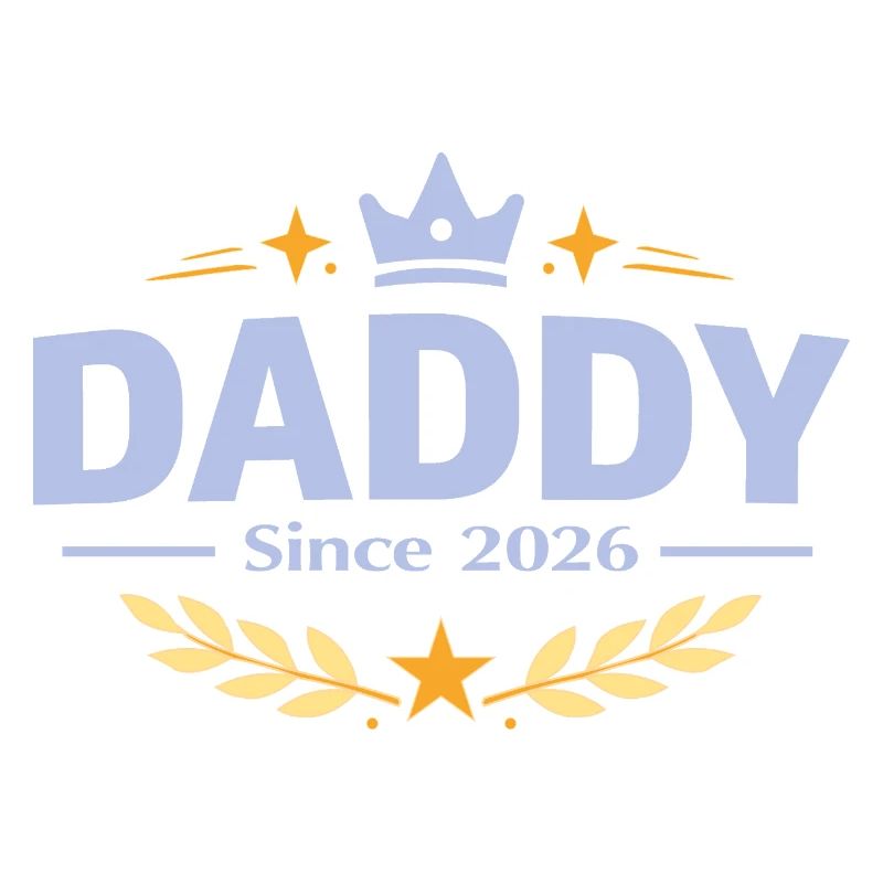 Daddy Since 2026 – Proud Dad Design