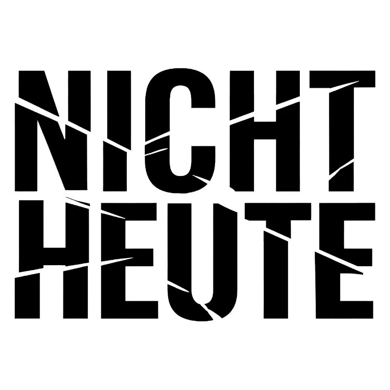 Nicht – heute. Vielleicht morgen oder übermorgen?