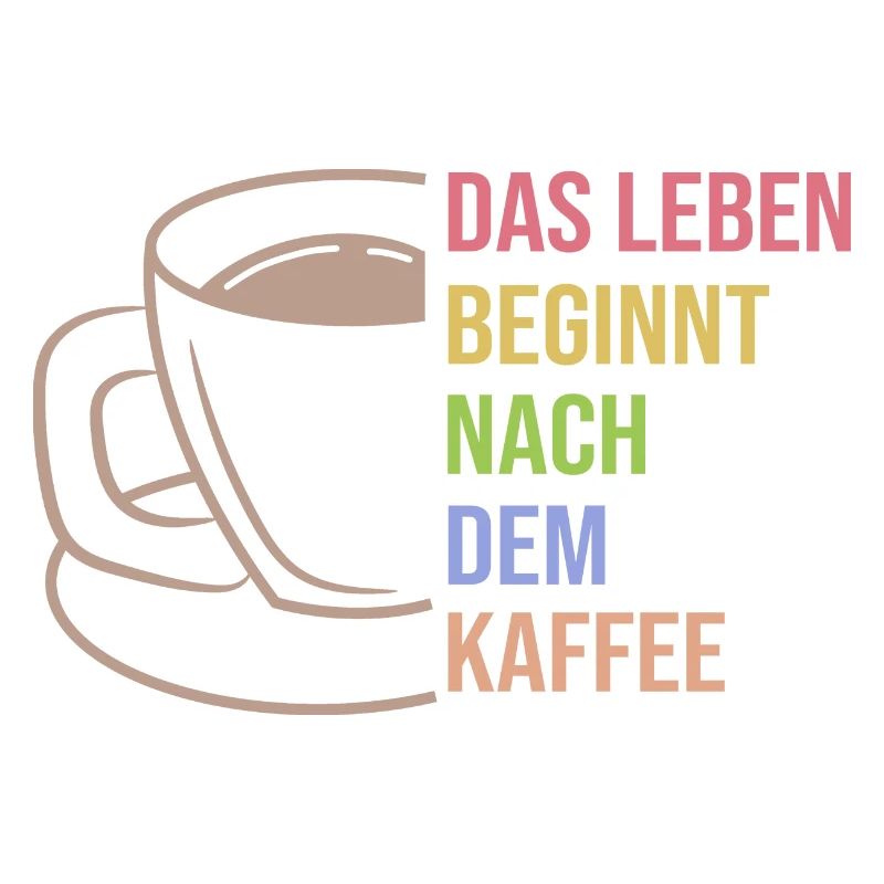 Kaffee Trinken Koffein Kaffeetasse Statement