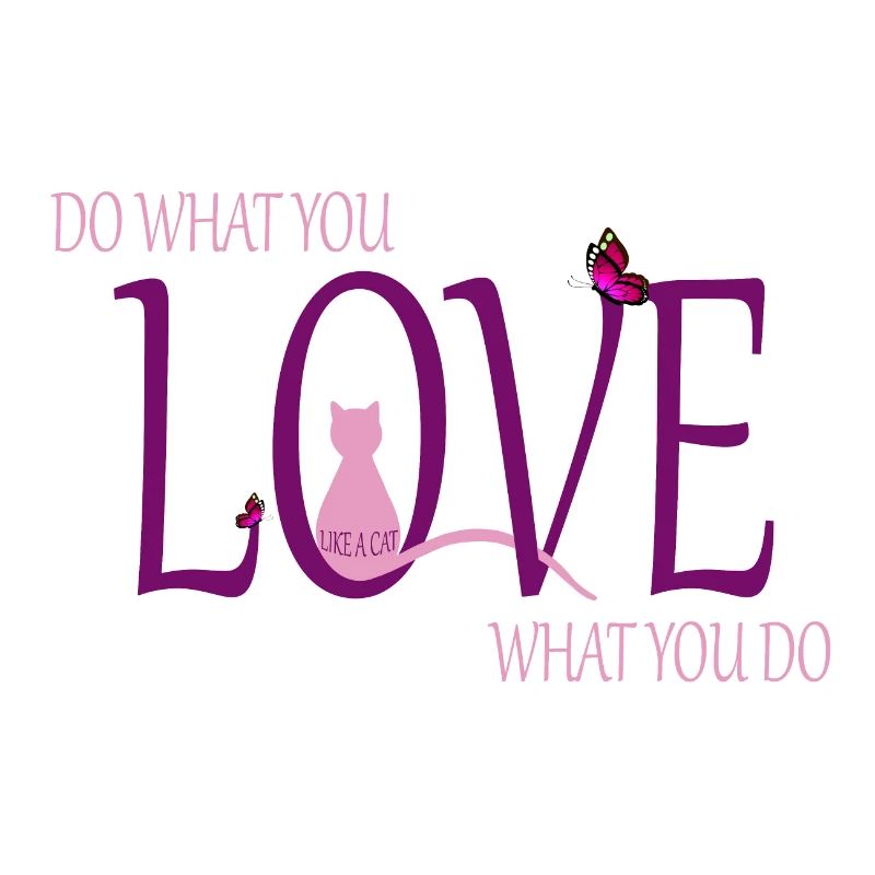 Faites ce que vous aimez