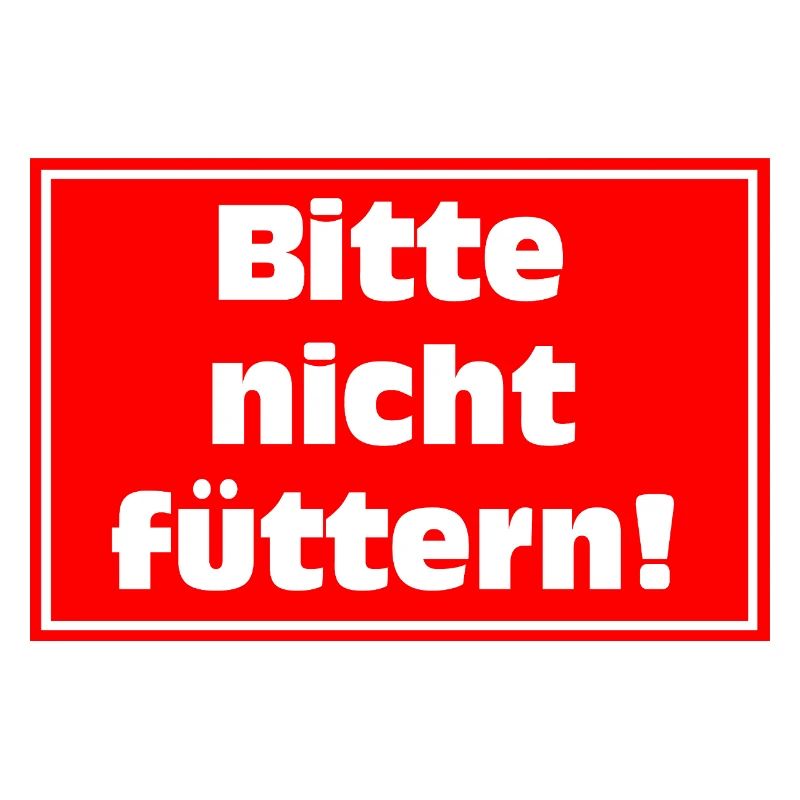 Bitte Nicht Füttern Warnzeichen