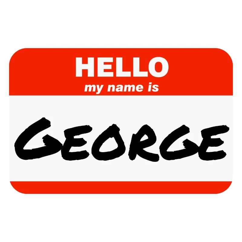 Hello My Name Is George Label Name Tag