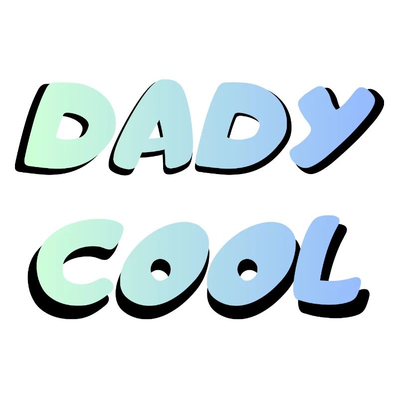 Dady Cool