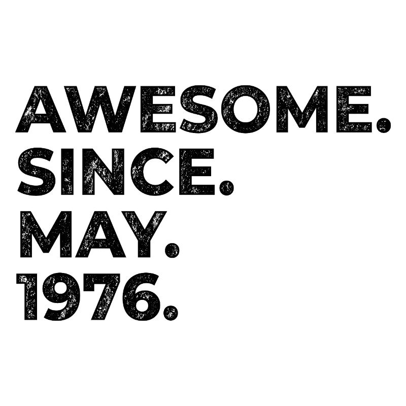 Awesome since May 1976 | Geburtstag | Geschenk