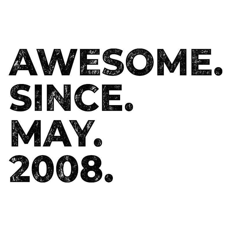 Awesome since May 2008 | Geburtstag | Geschenk