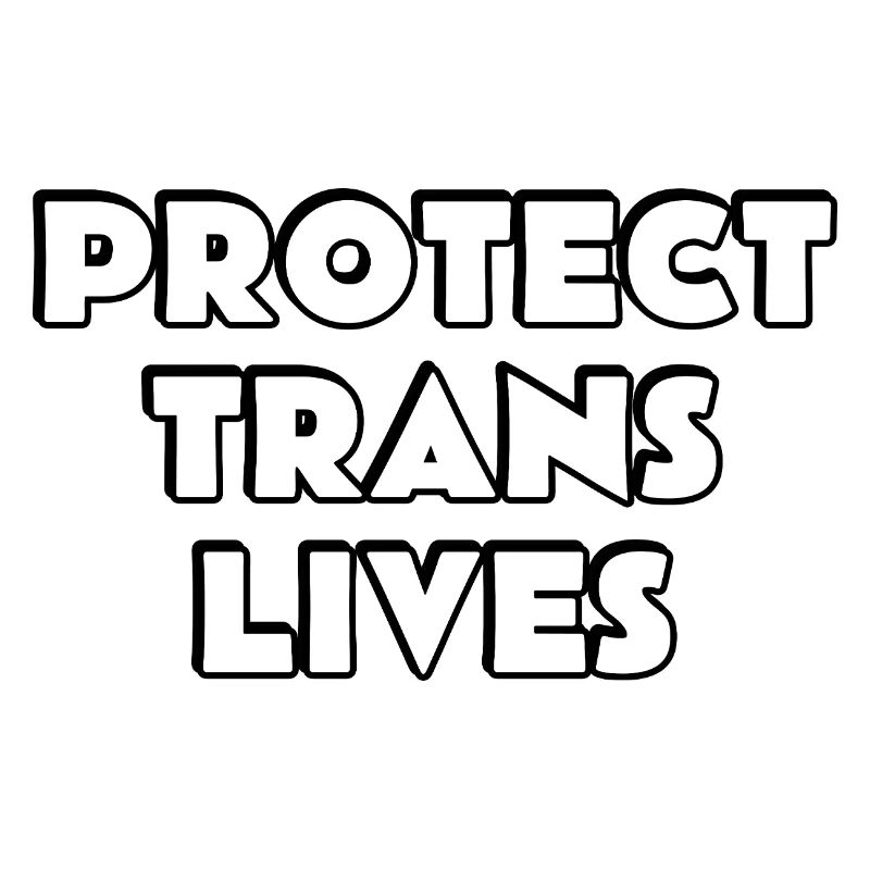 Protect Trans Lives