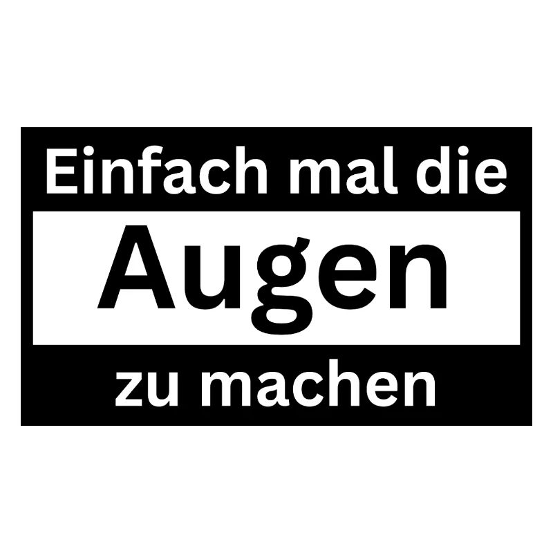 Einfach_mal_die_Augen_zu