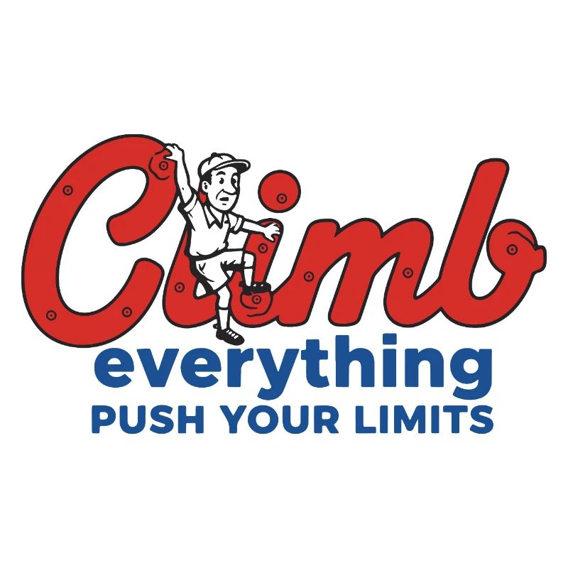 Climb Everything Push Your Limits Design