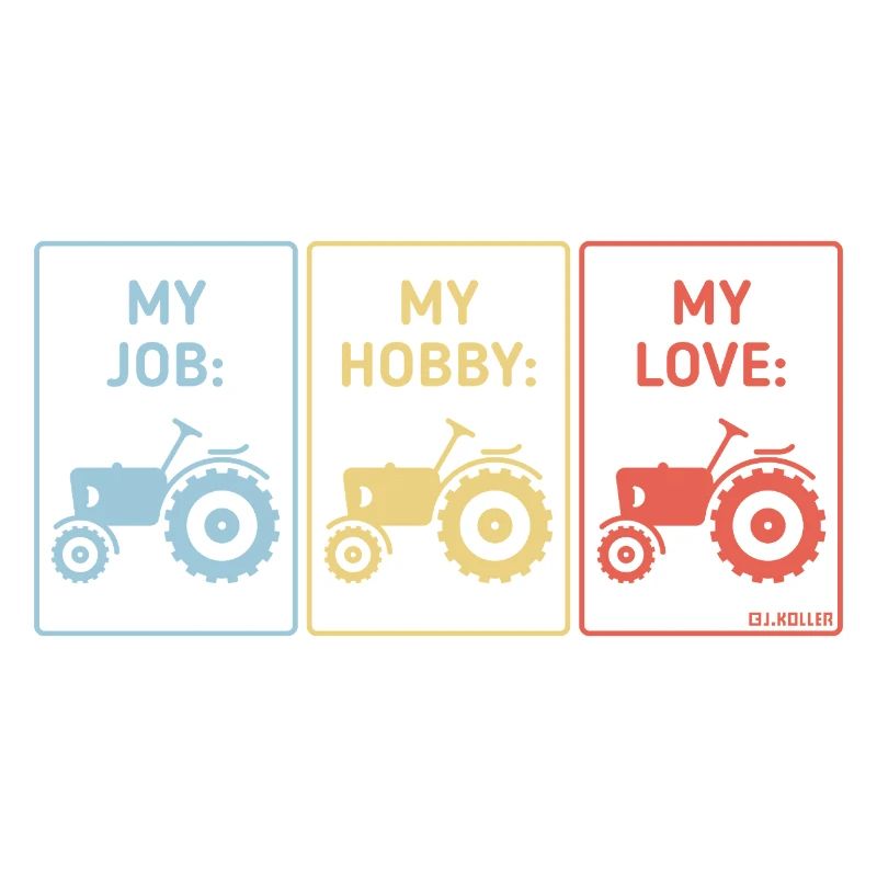 Mon travail – Mon passe-temps – Mon amour (Tractor Bauer / 3C)