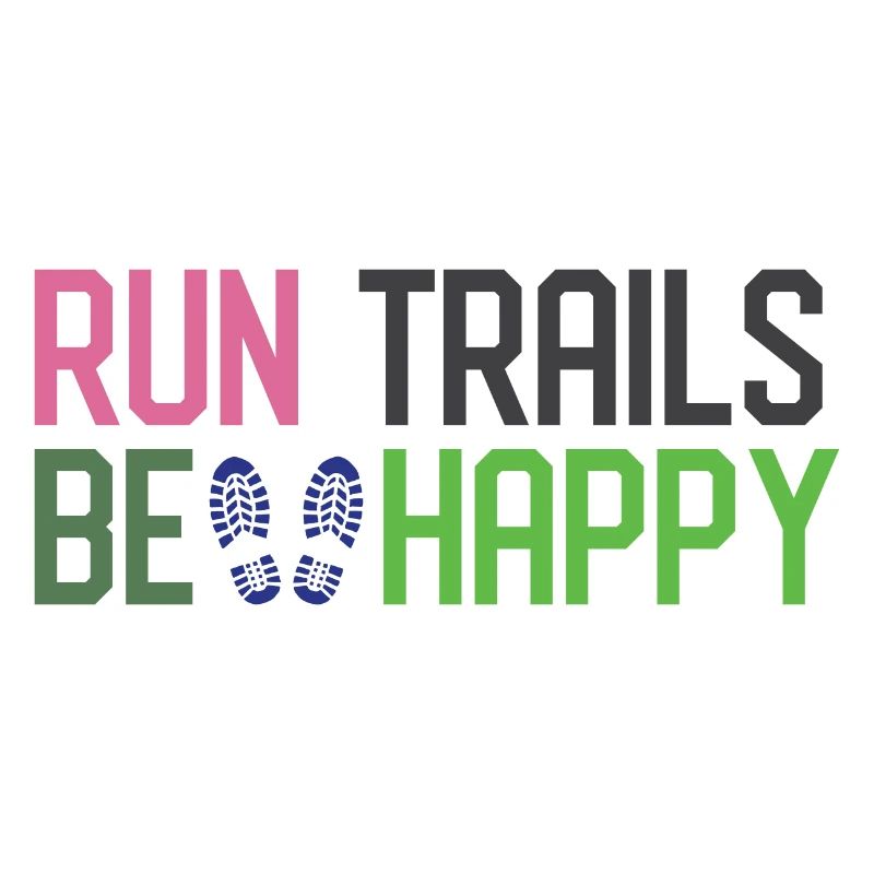 Run Trails Be Happy