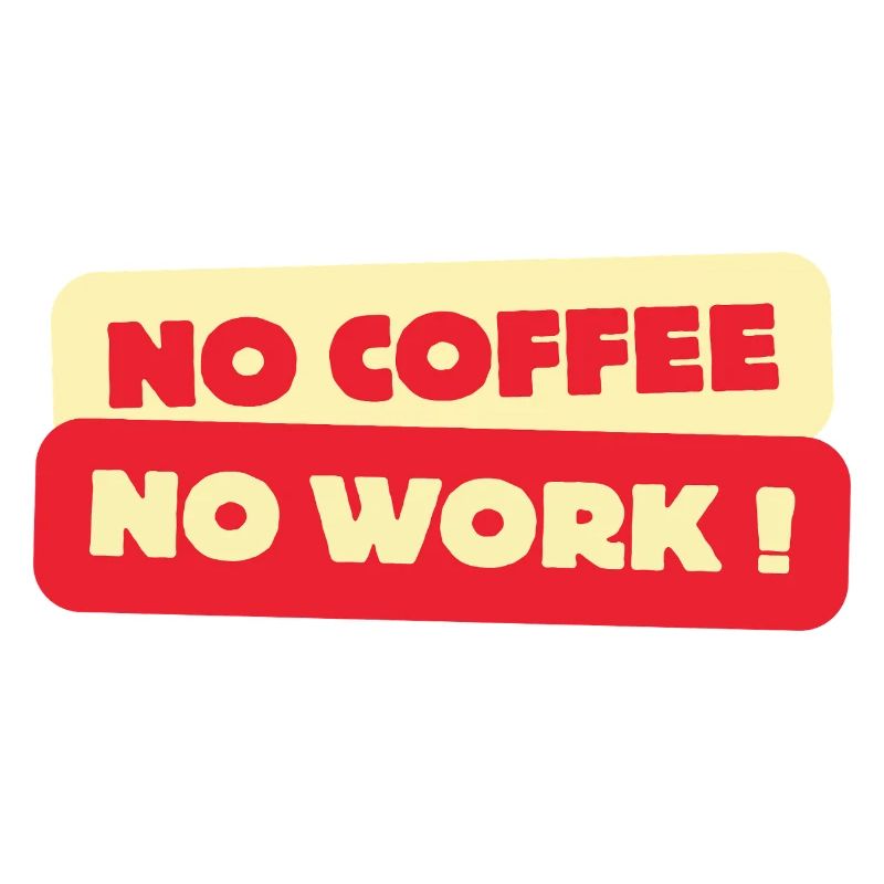 No Coffee No Work – Funny Retro Coffee Addic T-Shirt