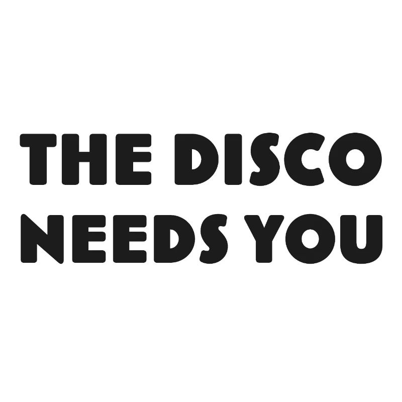 Disco, die dich DISCO-NEEDS-YOU ruft
