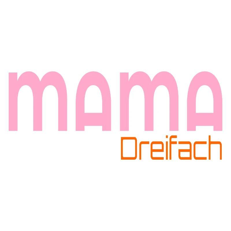 Dreifach Mama