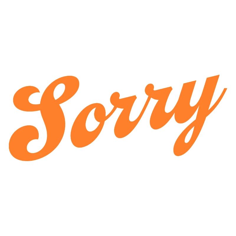 Sorry – Minimalist statement