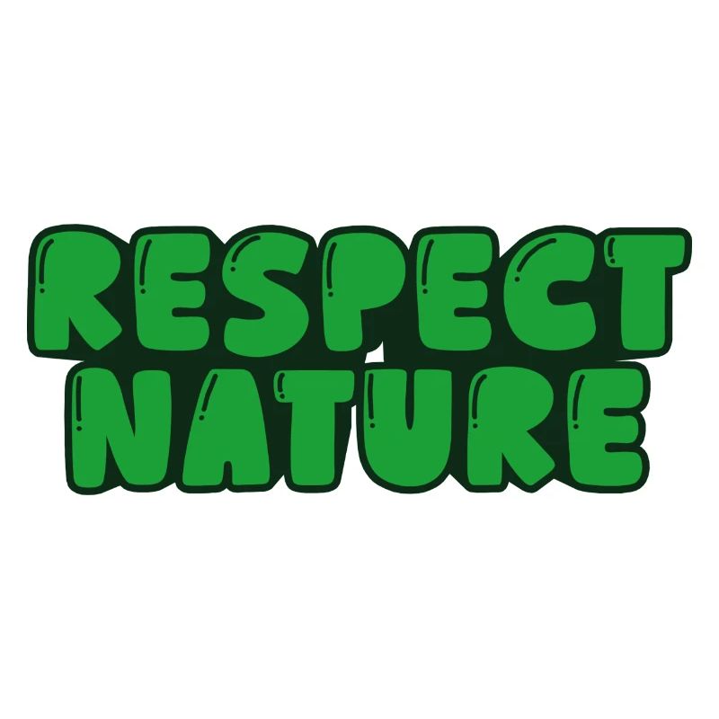 Respect nature