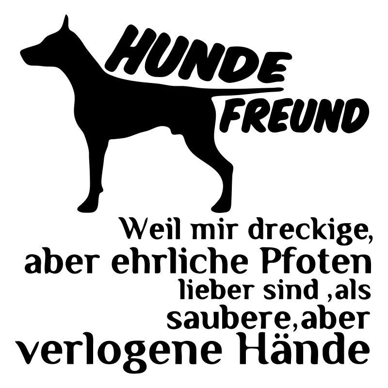 Hundefreund Hund Tier Spruch Geschenk