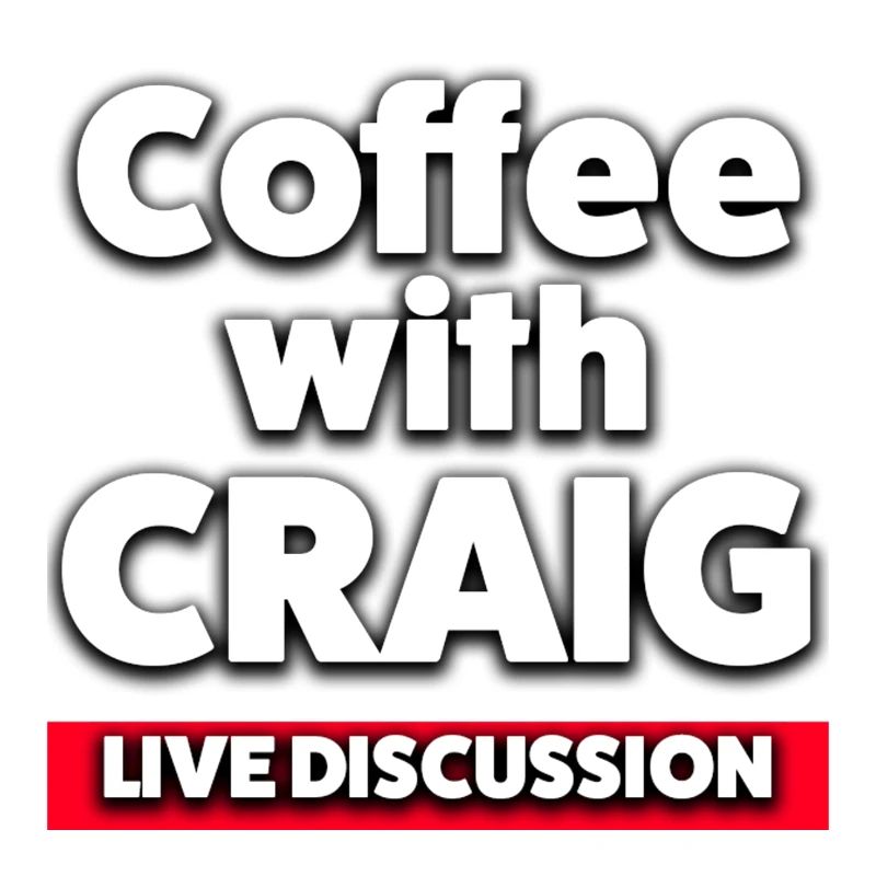 Coffee with Craig Live Discussion