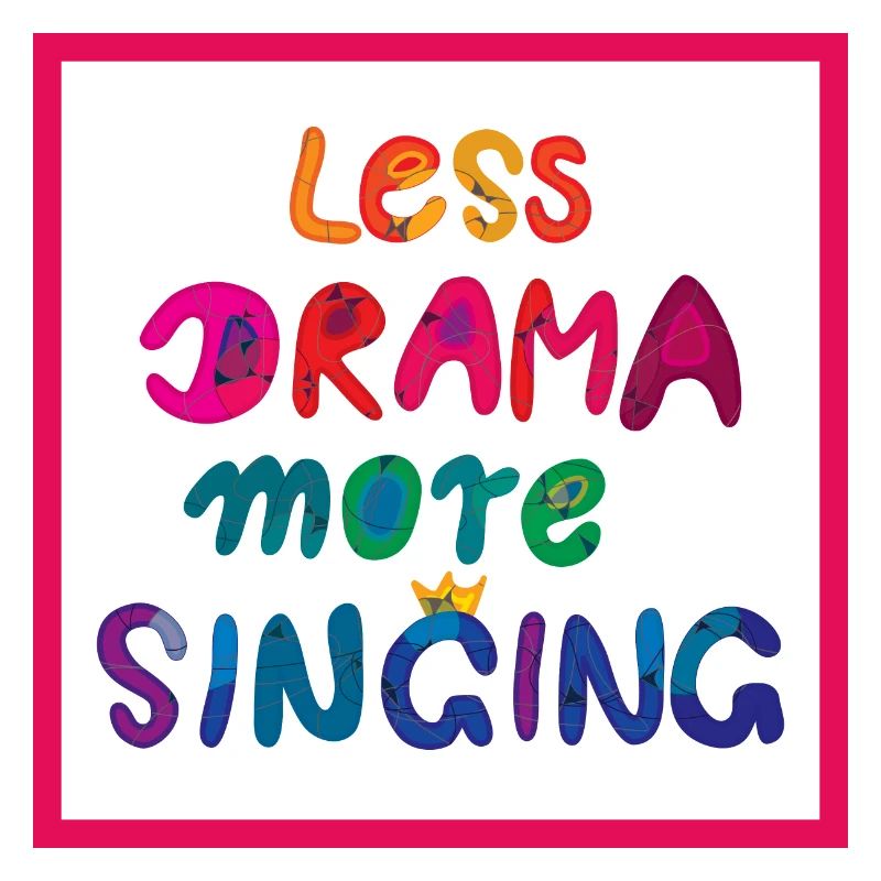 Moins de drame, plus de chant ! Affiche - Arc-en-ciel
