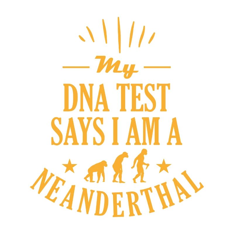My DNA test says I am a Neanderthal man