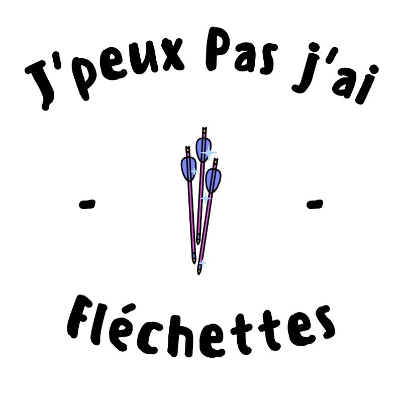 J peux pas j ai Fléchettes
