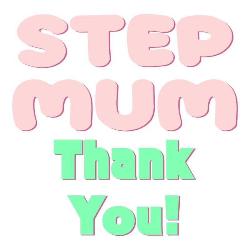 STIEFMUTTER DANKE - MUTTERTAG