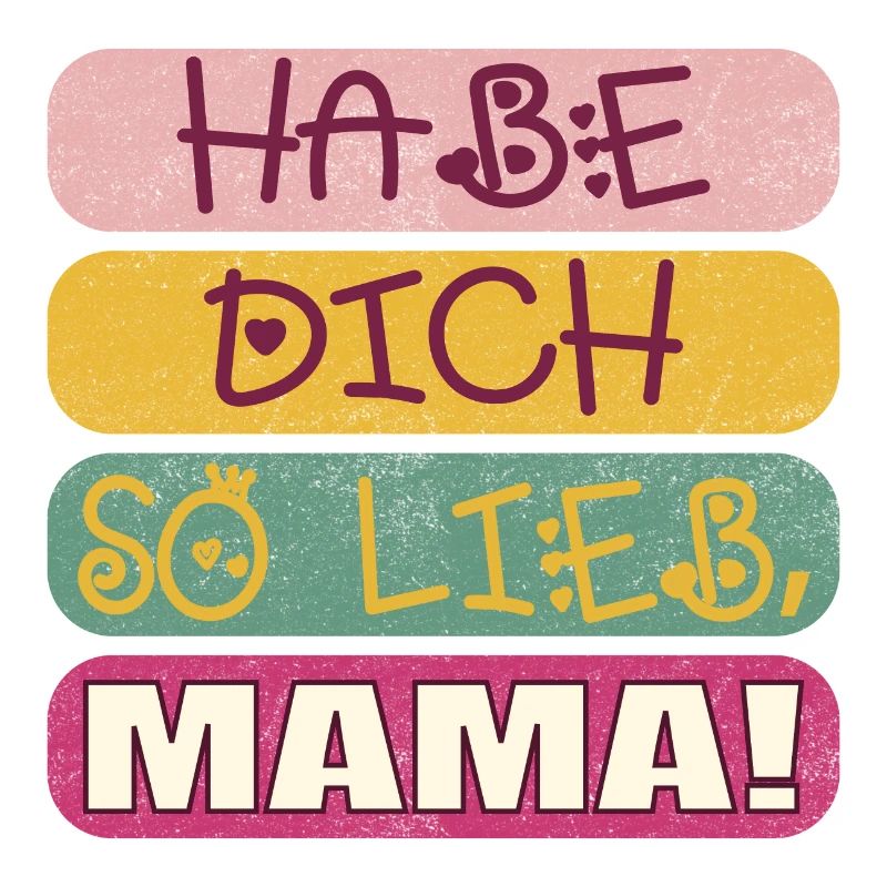 HABE DICH SO LIEB MAMA - MUTTERTAGSSPRÜCHE