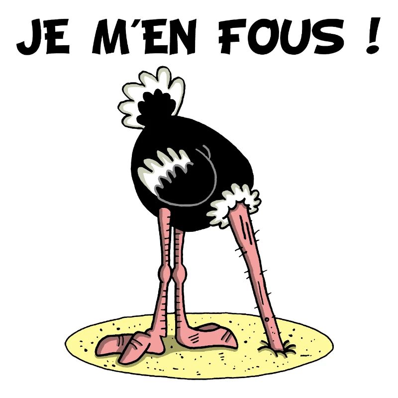 Faire l'autruche