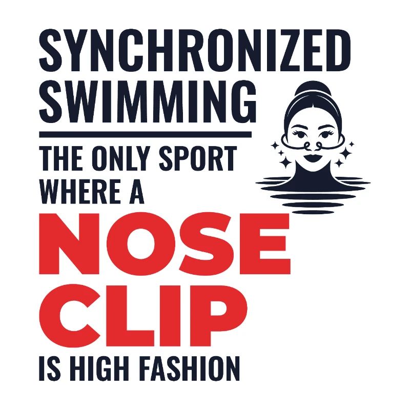 Synchronized Swimming Nose Clip Quote