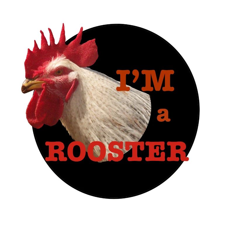 Rooster Design and Humorous Text