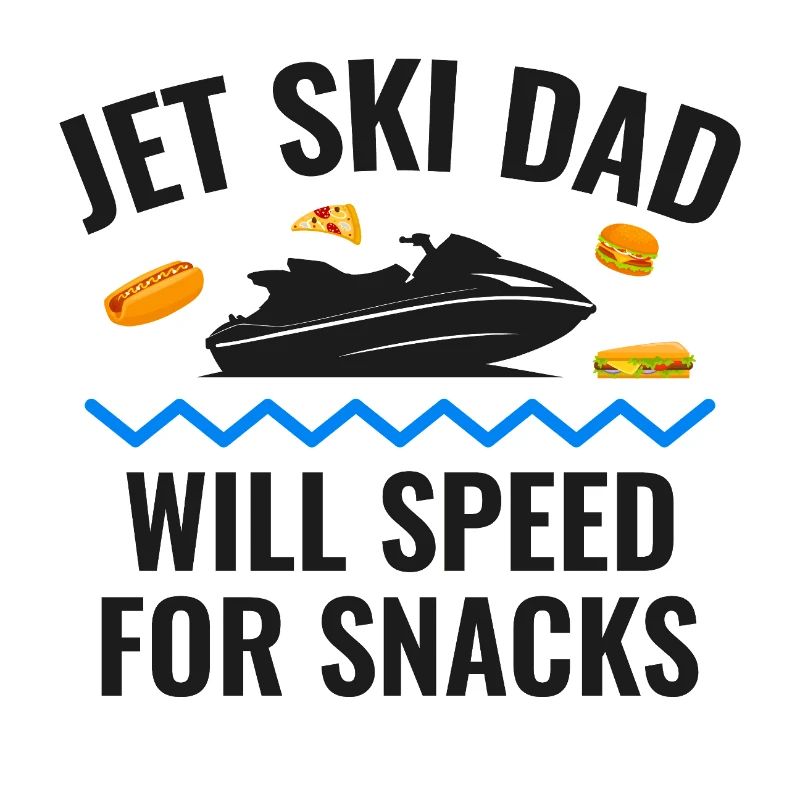 Jet Ski Dad Will Speed for Snacks 