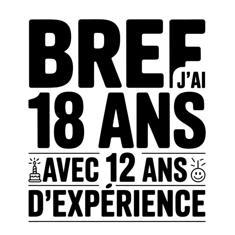 Bref 18 Ans Avec 12 Ans D'expérience