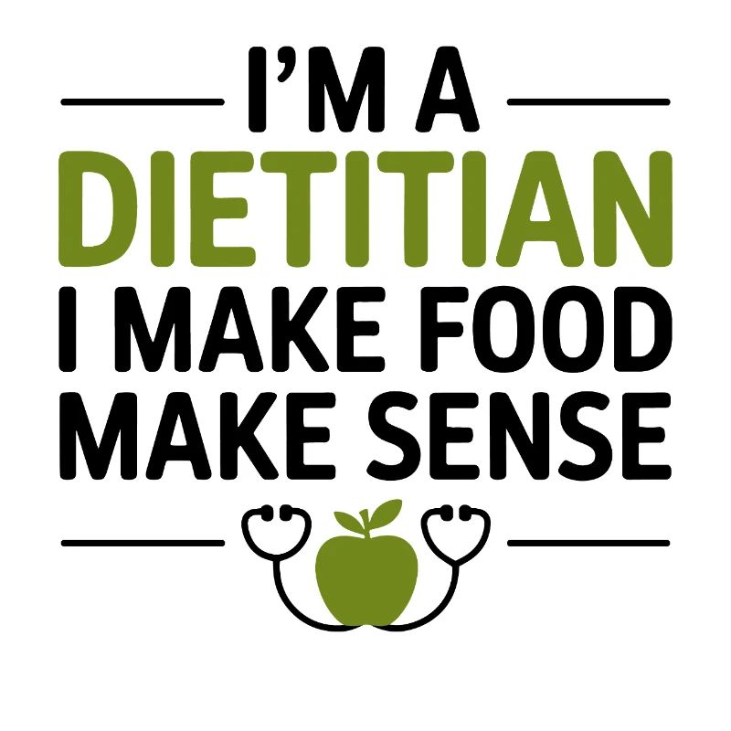Dietitian I Make Food Make Sense Expert Apparel 