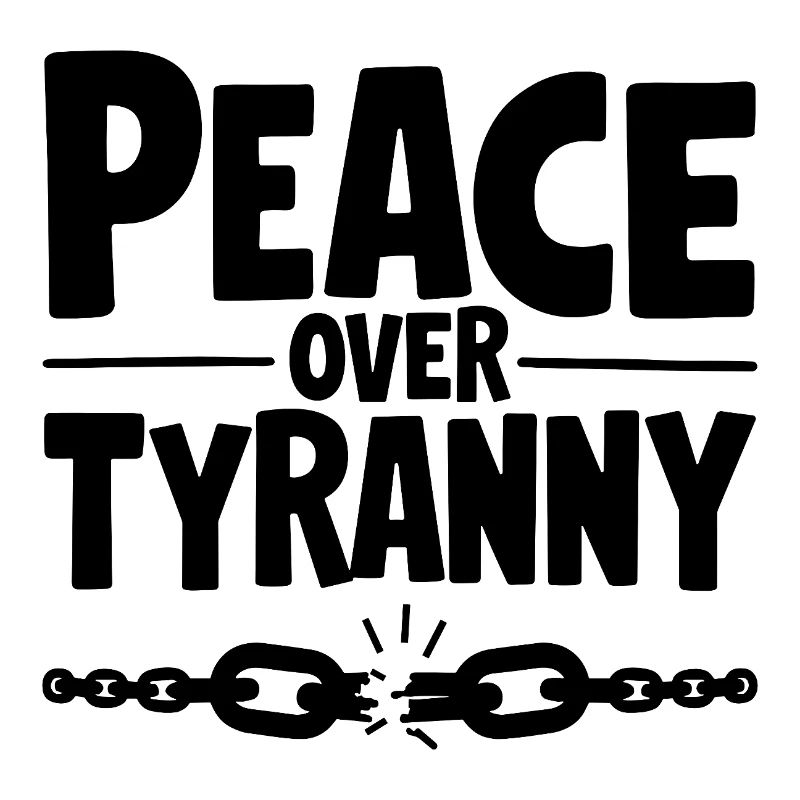 Peace Over Tyranny Chain Breaks