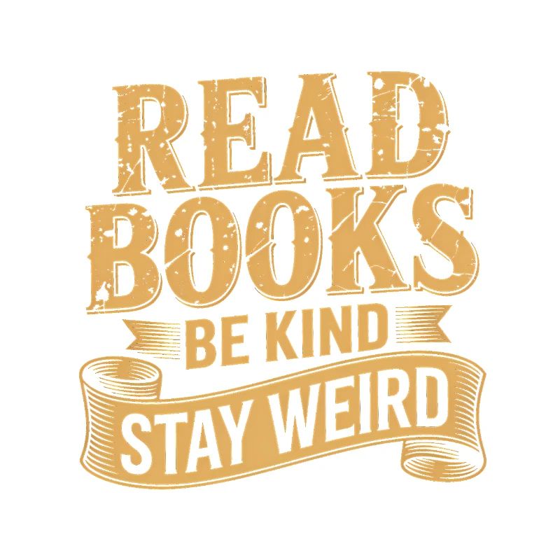 Bücher lesen, freundlich sein, seltsam bleiben – Cool Book Lover