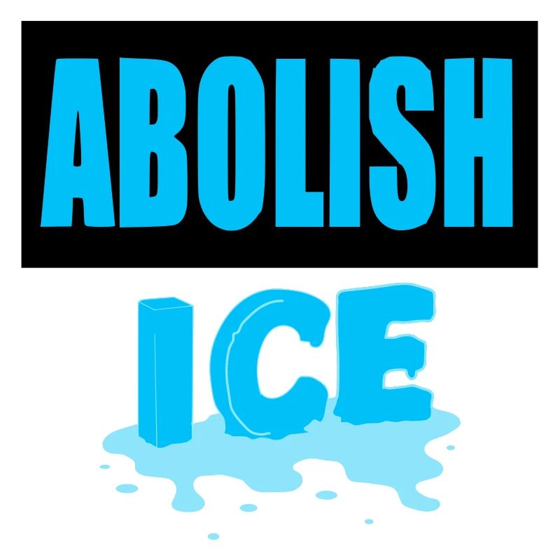 Abolish I.C.E : 