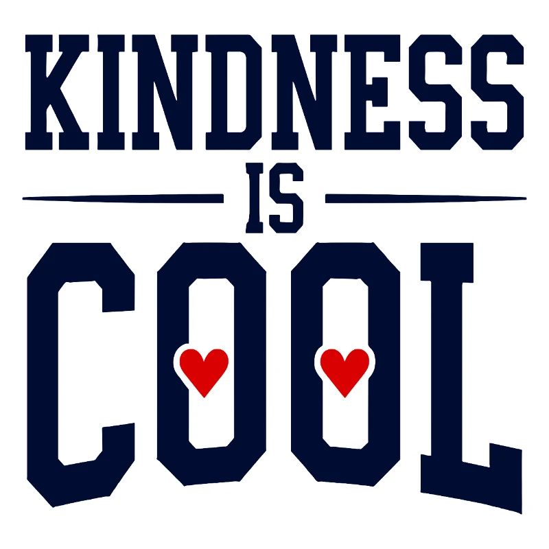 Kindness is Cool Statement with Heart Symbols