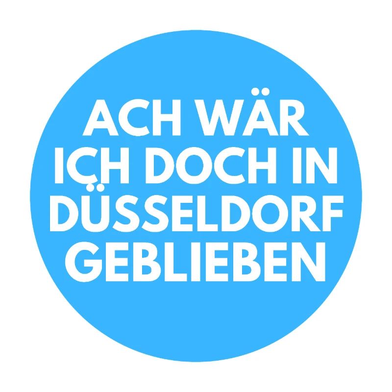 Ach wär ich doch in Düsseldorf