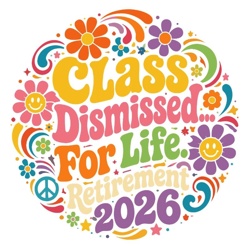 Retraite Professeur 2026 - Class Dismissed For Lif