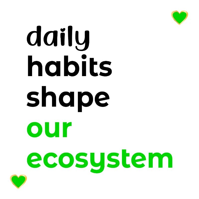 ECOSYSTEM DAILY HABITS