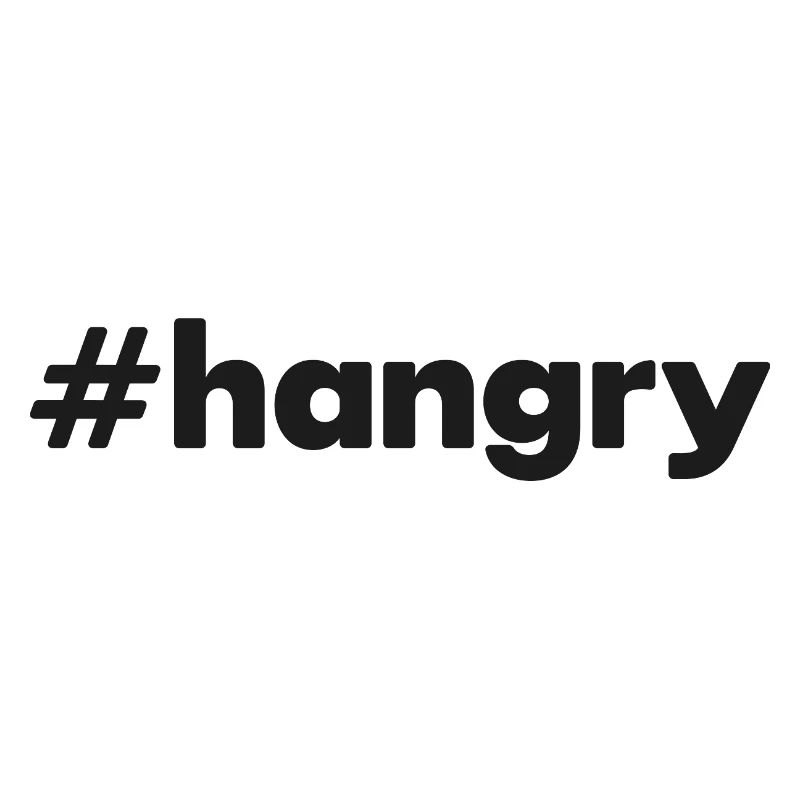 « #hangry »