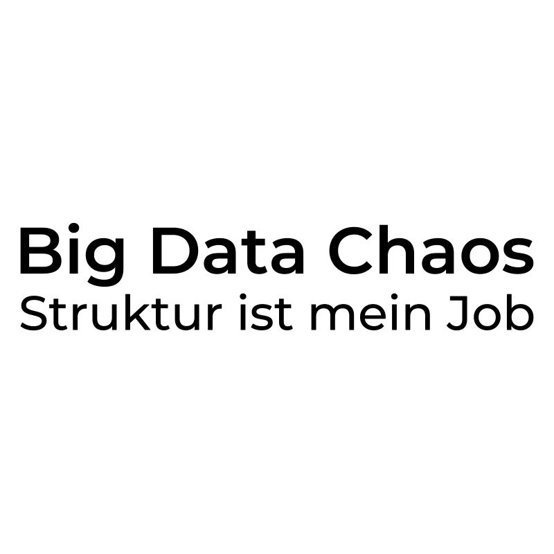 Big Data Chaos – Structure is my job
