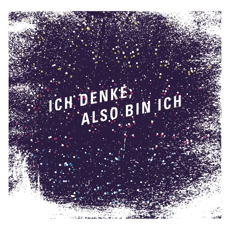 Ich denke also bin ich