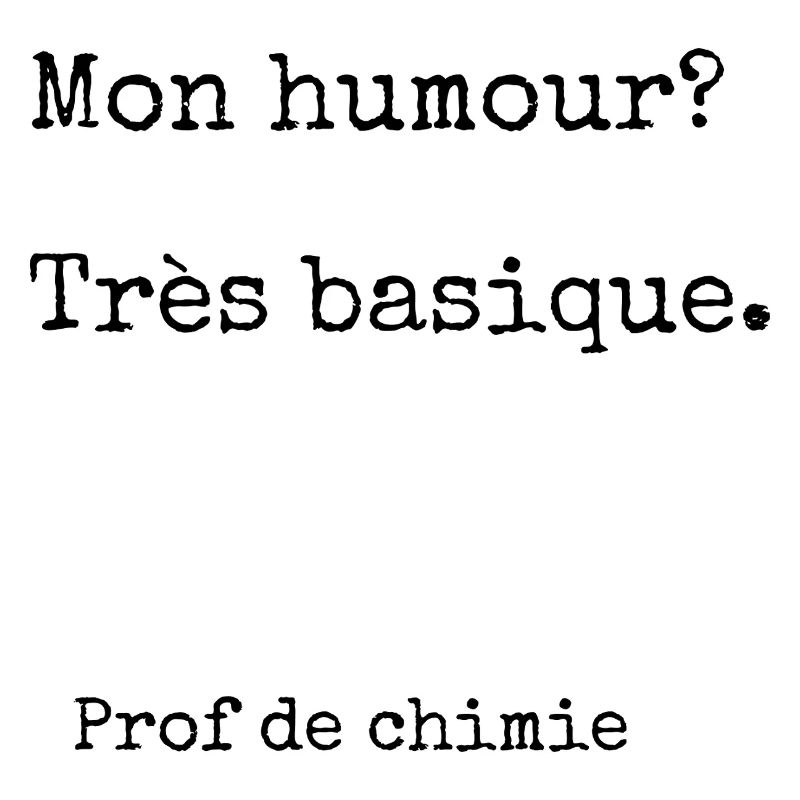Prof de chimie humour