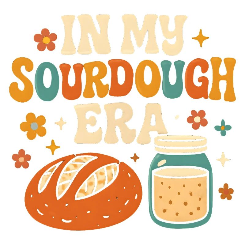 Baking Baker Sourdough In My Sourdough Era