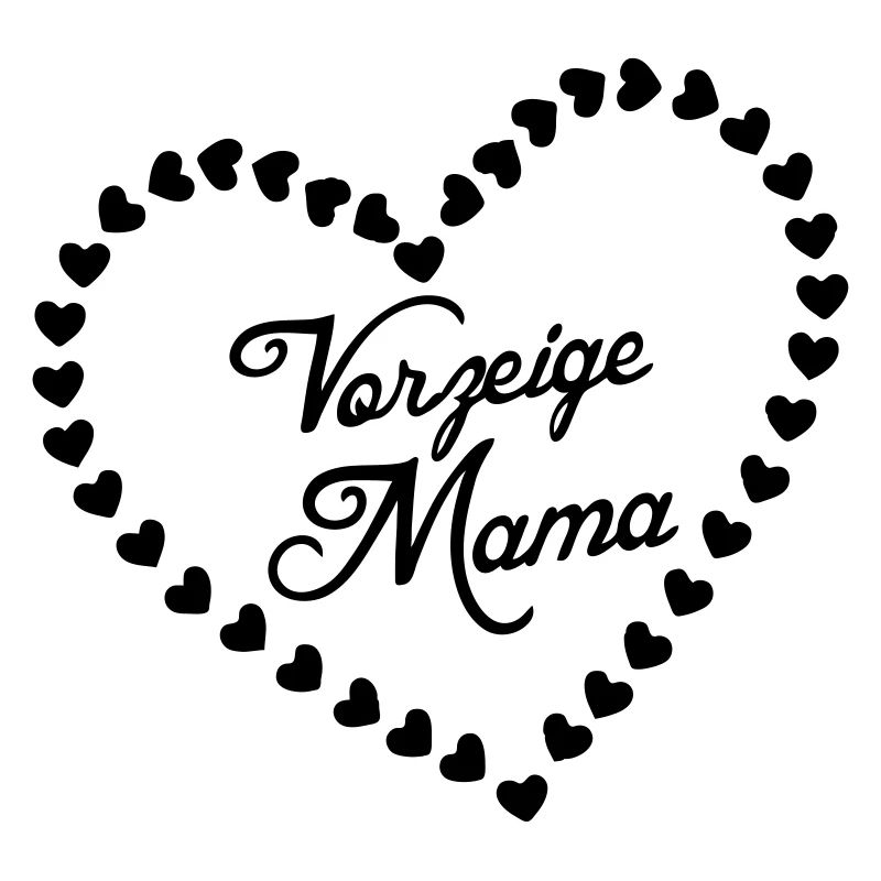 Vorzeigemama Mutter Muttertag Liebe Geschenk
