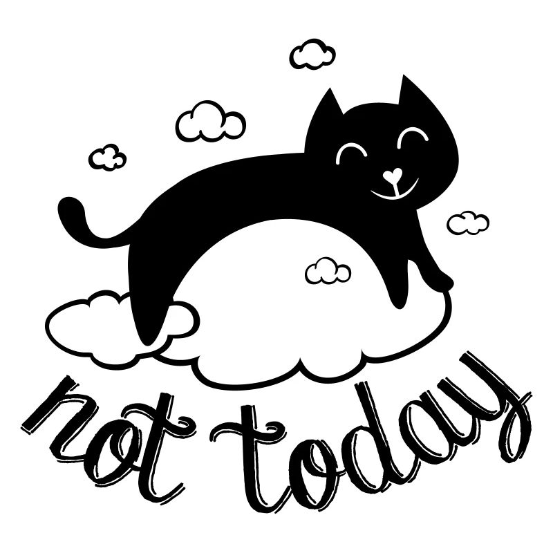 Not today, not today! funny cat humor