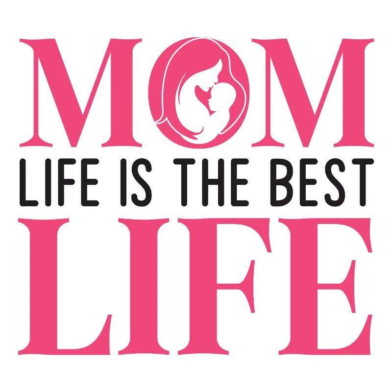 Das Leben der Mutter ist das beste Leben