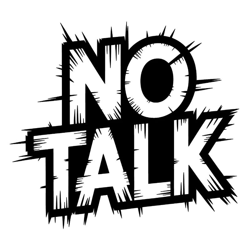 No Talk Distressed Typography